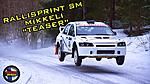 Rally sprint Mikkeli SM teaser thumb  small