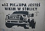 "Without pick-up, you're nothing in capitol" - wall painting in Warsaw